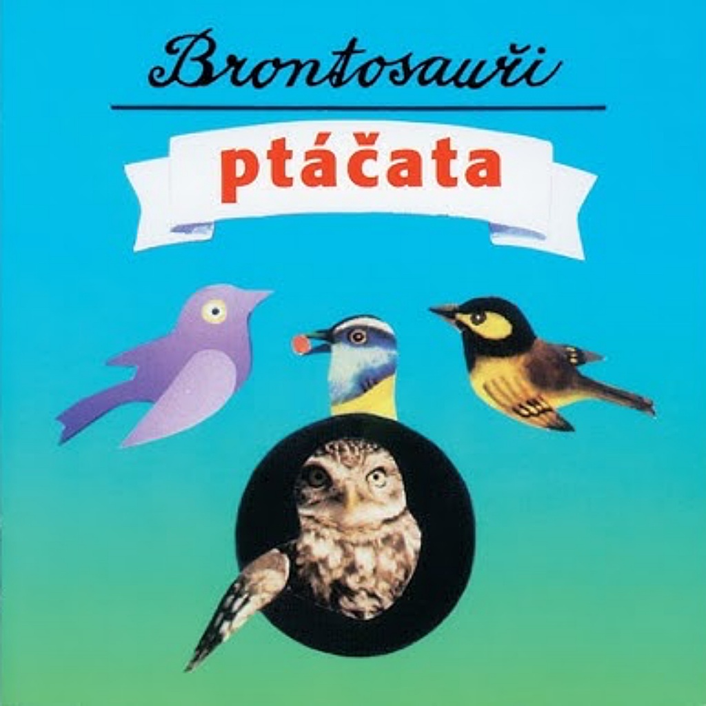 Brontosauři - Ptáčata